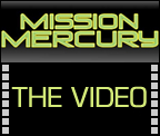 View the Mission Mercury Video